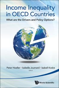 Income Inequality In Oecd Countries What Are The Drivers And Policy Options Peter Hoeller Isabelle Joumard Isabell Koske