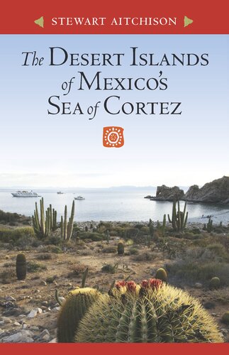 The Desert Islands Of Mexicos Sea Of Cortez Stewart Aitchison