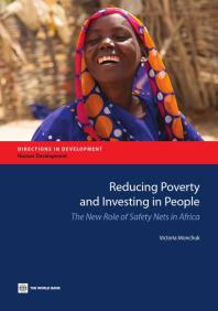 Reducing Poverty And Investing In People The New Role Of Safety Nets In Africa 1st Edition Victoria Monchuk World Bank