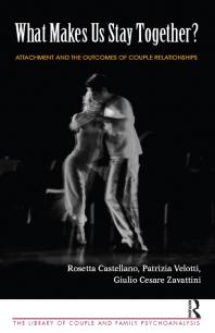 What Makes Us Stay Together Attachment And The Outcomes Of Couple Relationships Rosetta Castellano Patrizia Velotti Giulio Cesare Zavattini