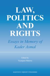 Law Politics And Rights Essays In Memory Of Kader Asmal 1st Edition Tiyanjana Maluwa