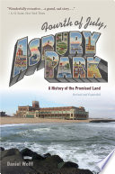 Fourth Of July Asbury Park A History Of The Promised Land Daniel Wolff