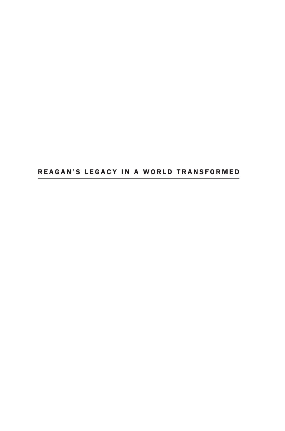 Reagans Legacy In A World Transformed Jeffrey L Chidester