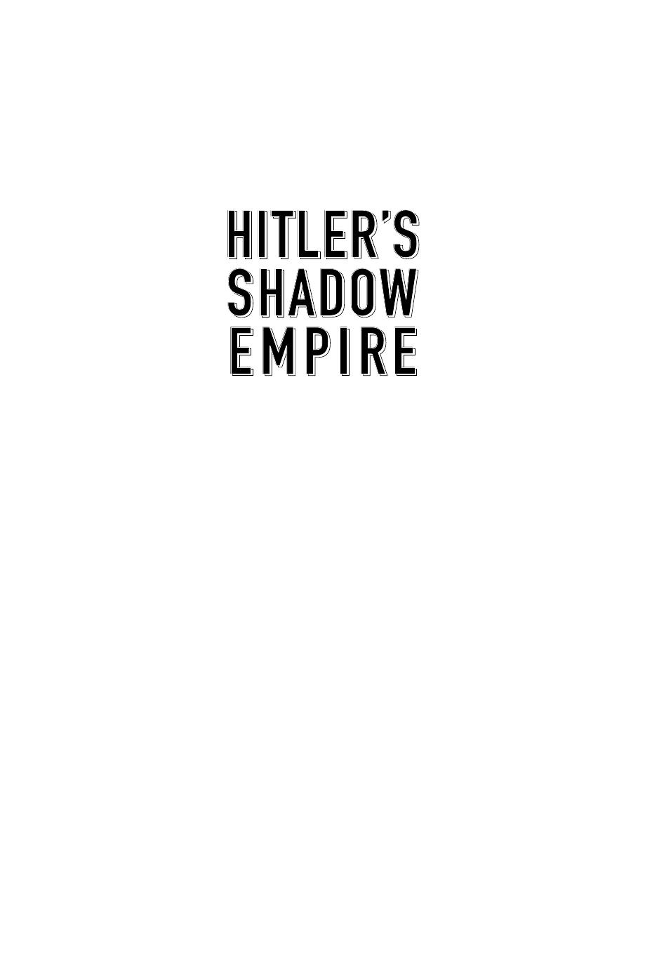 Hitlers Shadow Empire Nazi Economics And The Spanish Civil War Pierpaolo Barbieri