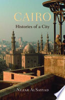 Cairo Histories Of A City Nezar Alsayyad