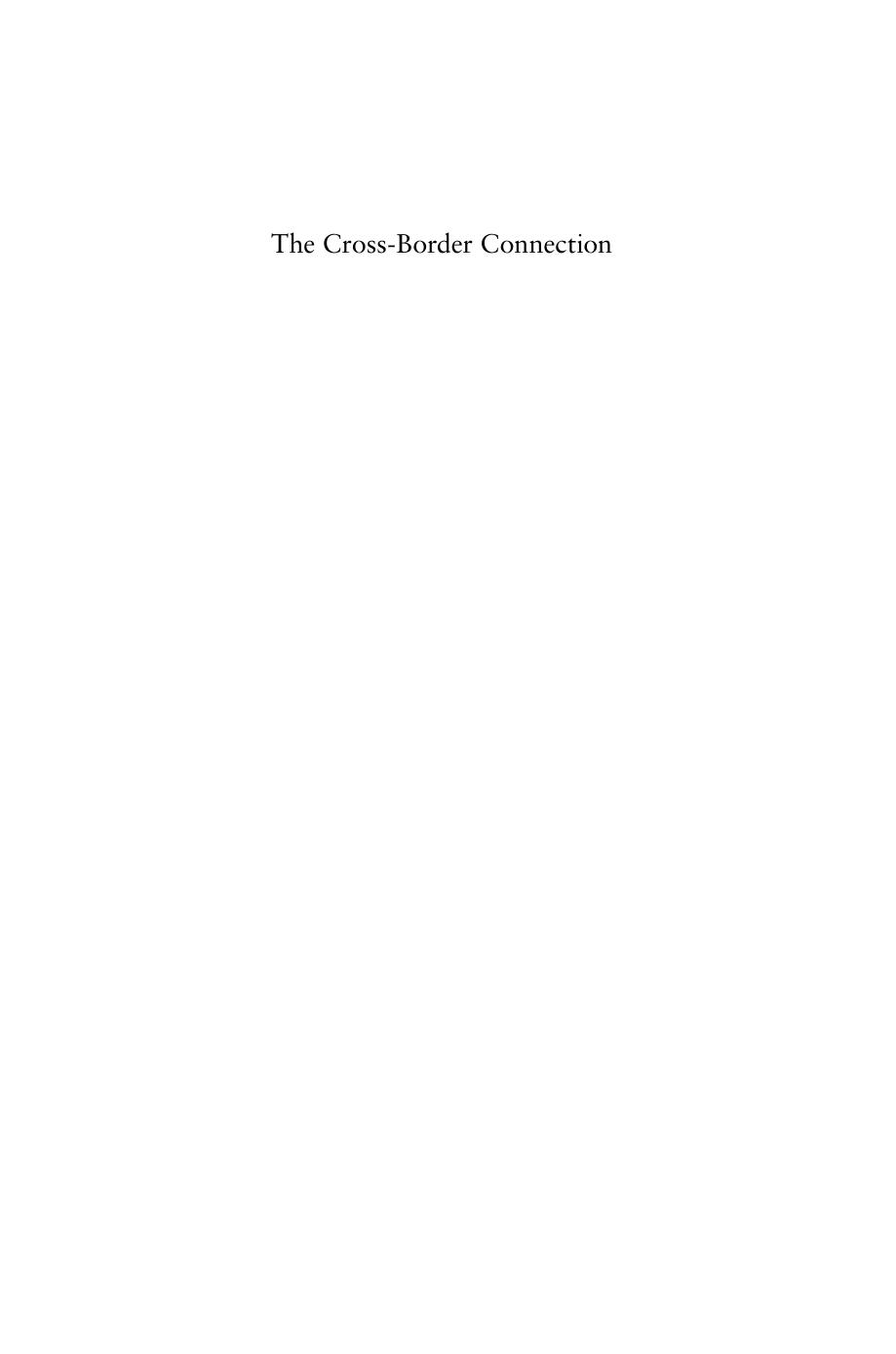 The Crossborder Connection Immigrants Emigrants And Their Homelands Roger Waldinger