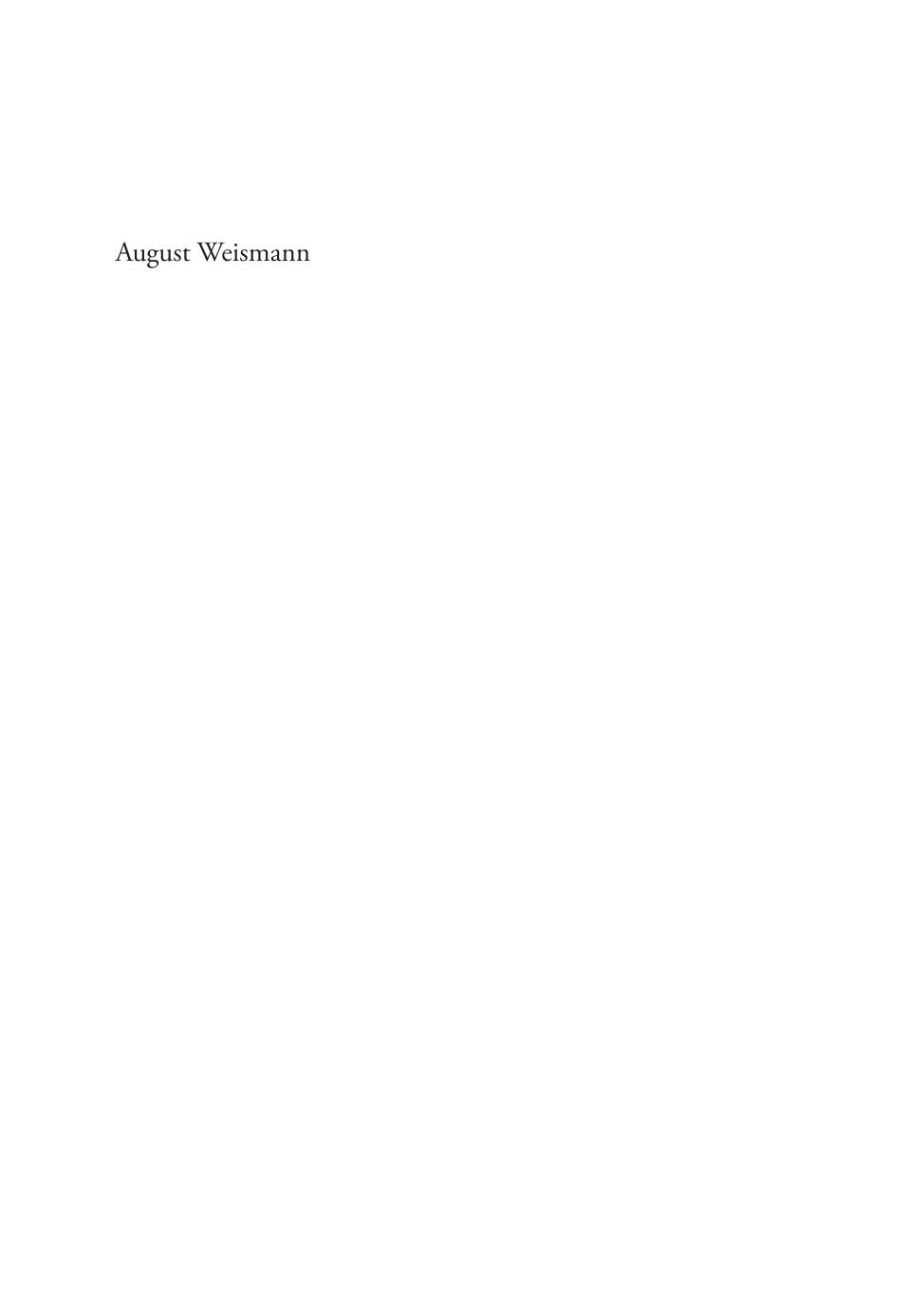 August Weismann Development Heredity And Evolution Frederick B Churchill