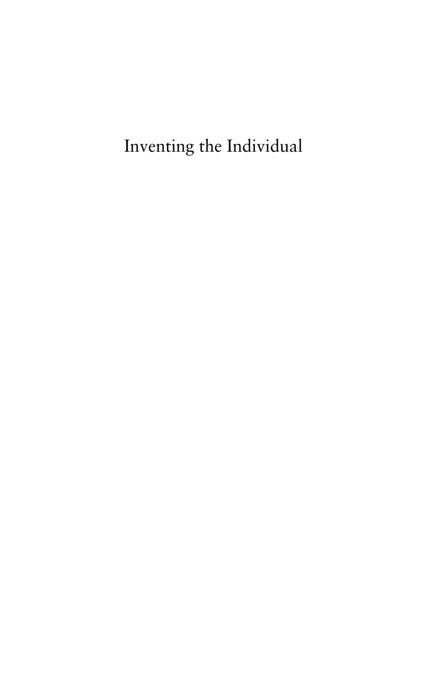 Inventing The Individual The Origins Of Western Liberalism Larry Siedentop