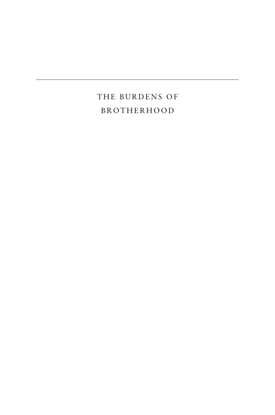 The Burdens Of Brotherhood Jews And Muslims From North Africa To France Ethan B Katz