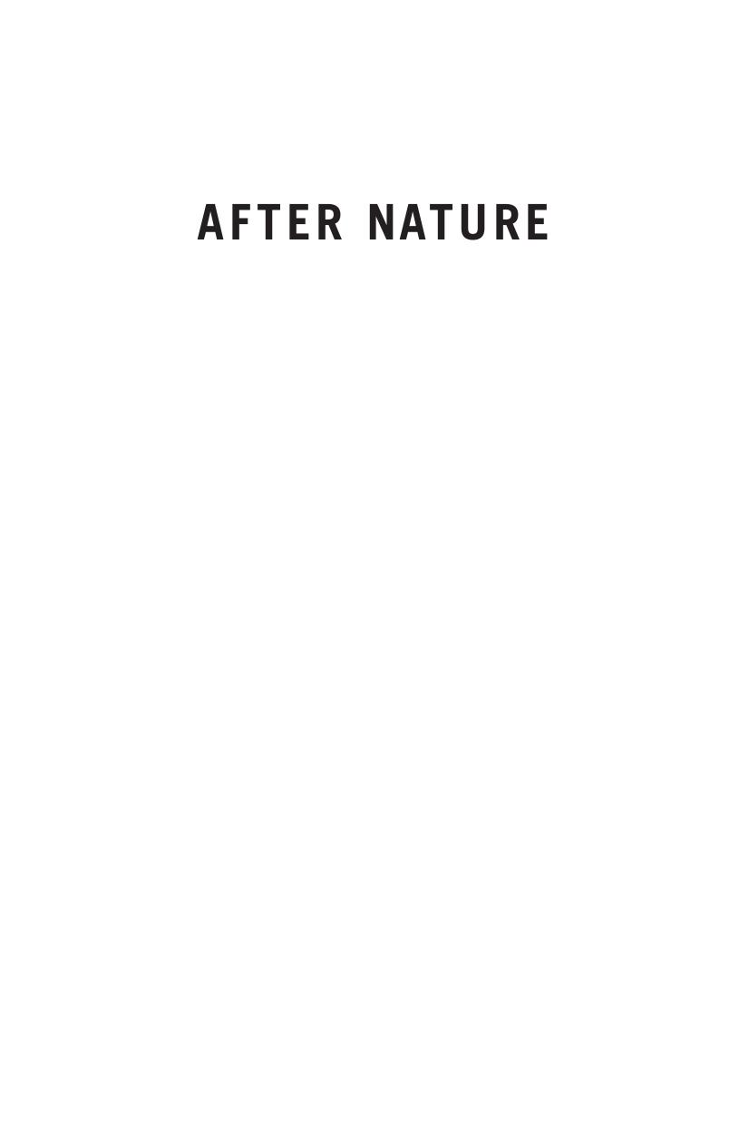 After Nature A Politics For The Anthropocene 1st Edition Jedediah Purdy