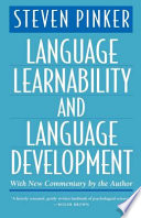 Language Learnability And Language Development With New Commentary By The Author Steven Pinker