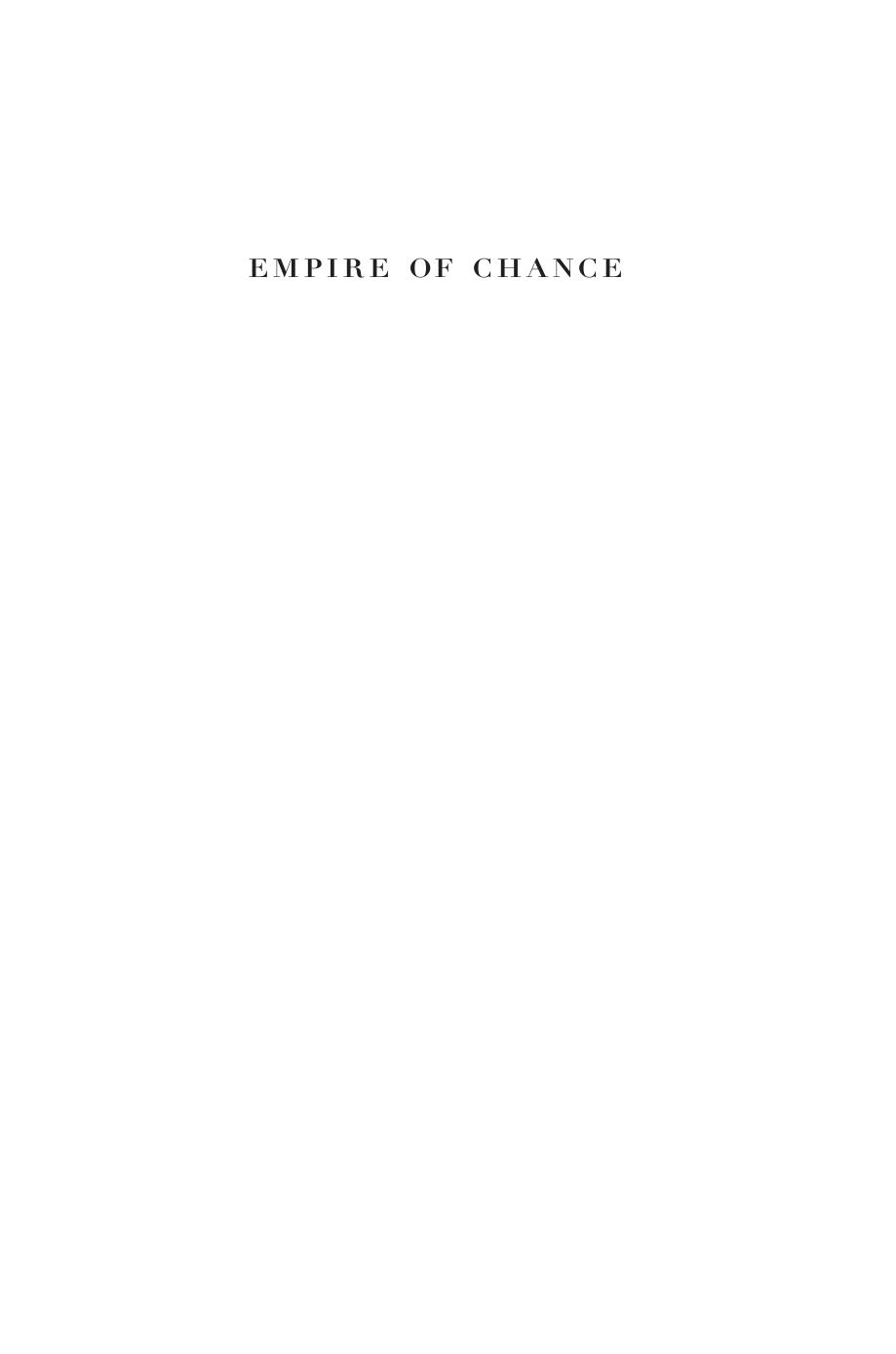 Empire Of Chance The Napoleonic Wars And The Disorder Of Things Anders Engbergpedersen