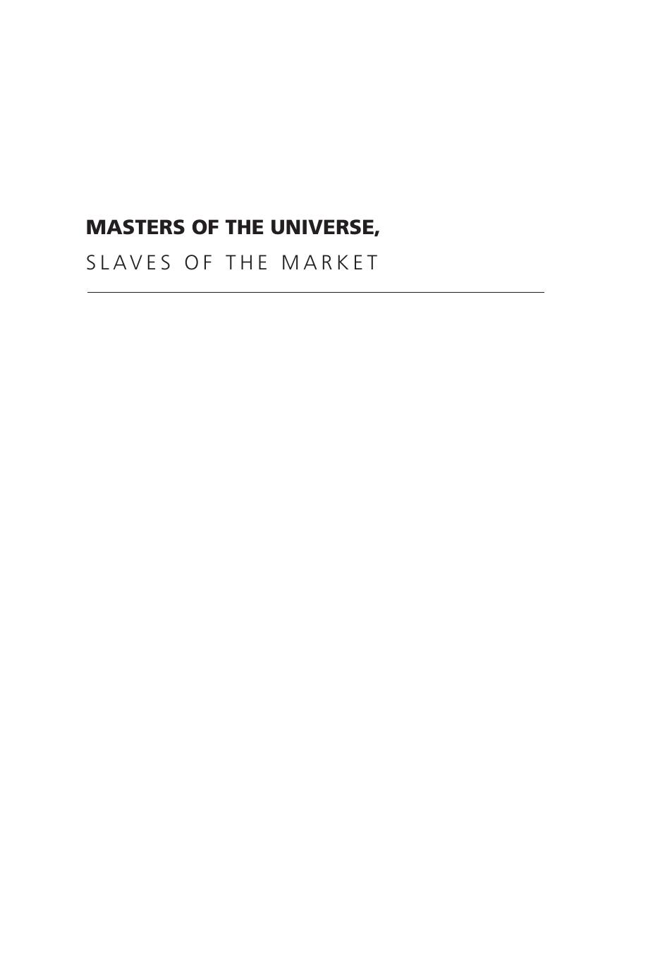 Masters Of The Universe Slaves Of The Market Stephen Bell Andrew Hindmoor