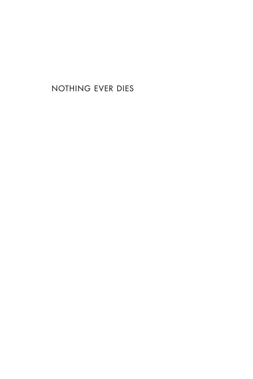 Nothing Ever Dies Vietnam And The Memory Of War Viet Thanh Nguyen