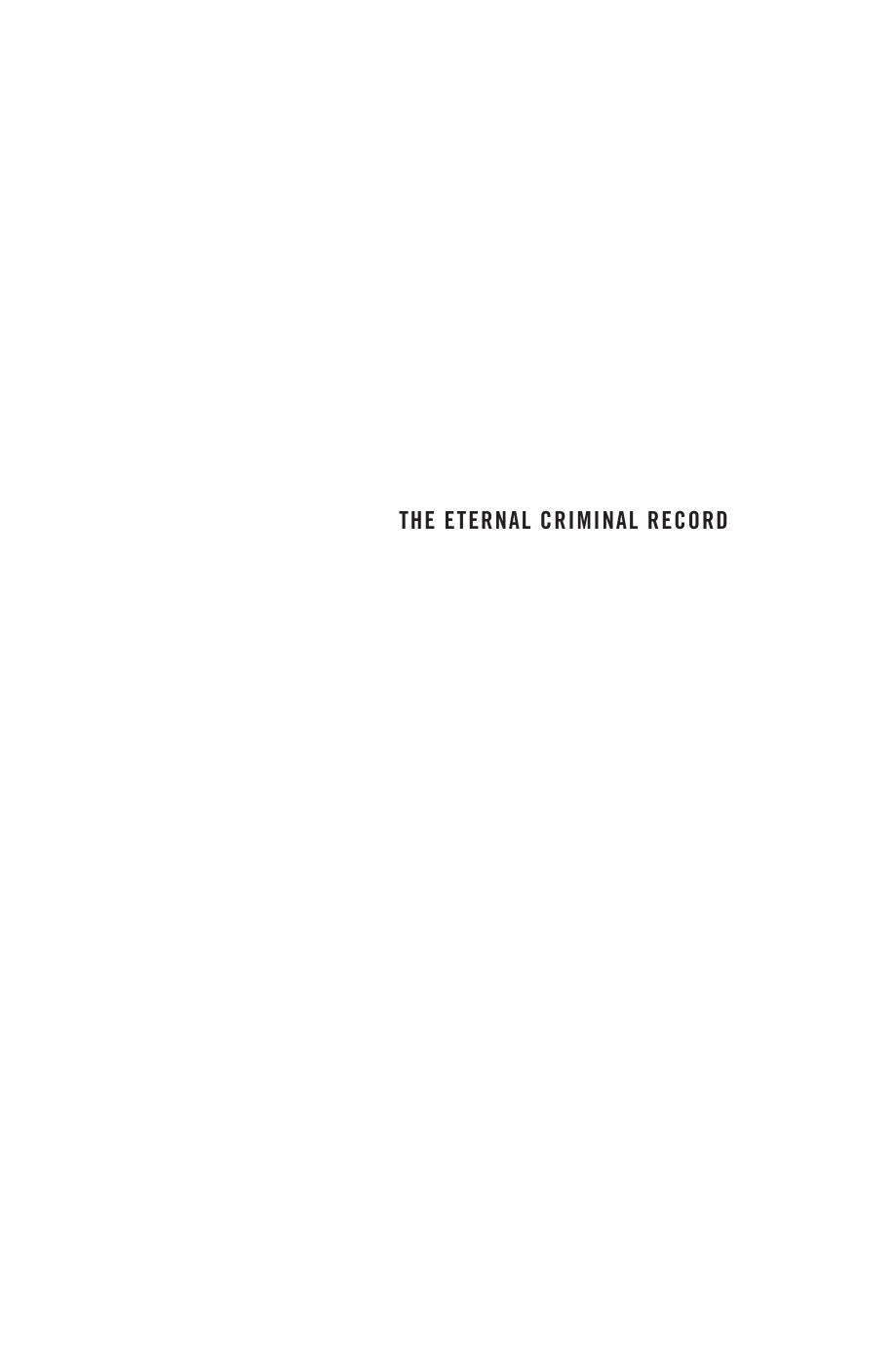 The Eternal Criminal Record James B Jacobs