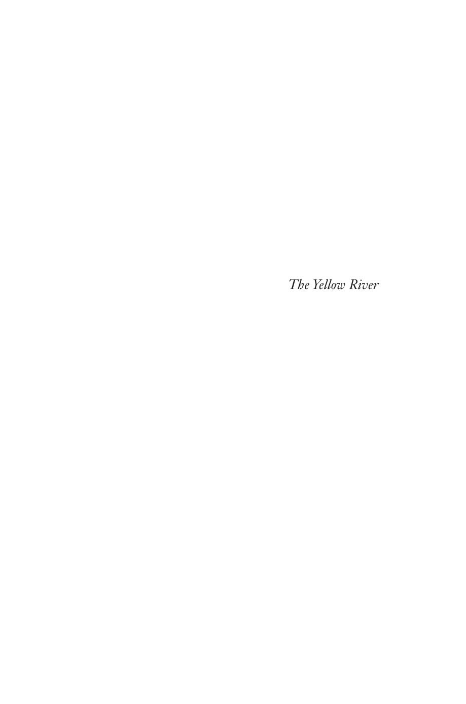 The Yellow River 1st Edition David A Pietz