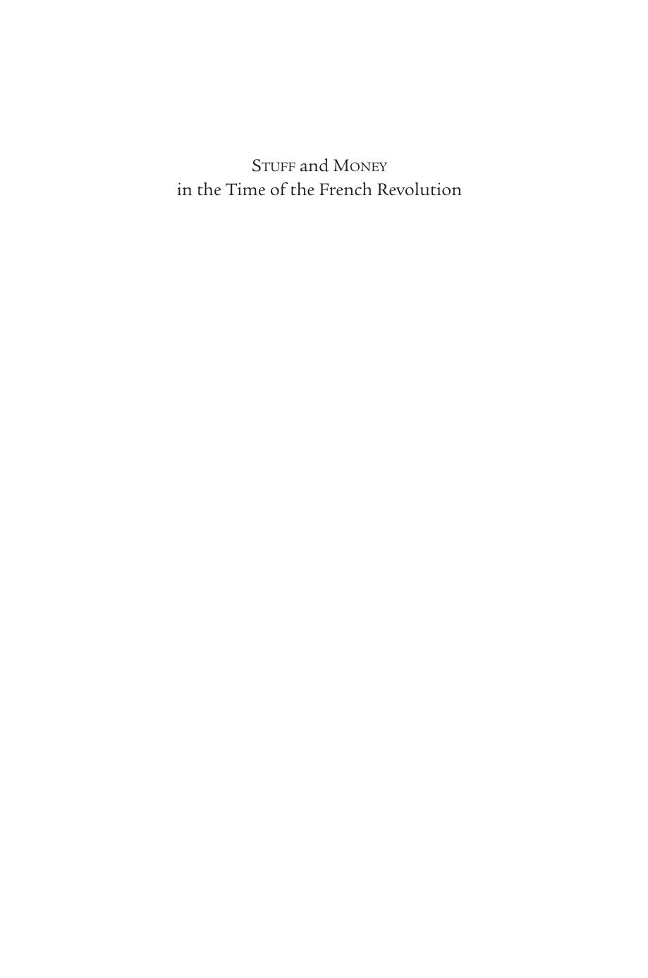 Stuff And Money In The Time Of The French Revolution Rebecca L Spang