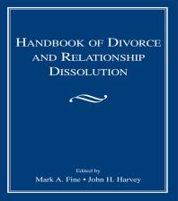 Handbook Of Divorce And Relationship Dissolution First Edition Mark A Fine John H Harvey
