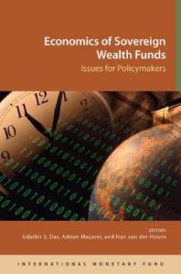 Economics Of Sovereign Wealth Funds Issues For Policymakers 1st Edition Udaibir S Das Adnan Mazarei Han Van Der Hoorn