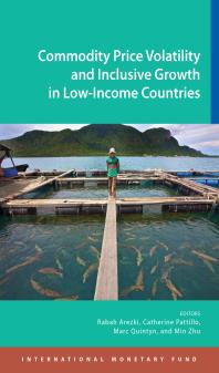 Commodity Price Volatility And Inclusive Growth In Lowincome Countries 1st Edition Rabah Arezki Catherine A Pattillo Marc Quintyn Marc Quintyn