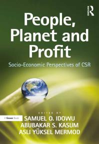People Planet And Profit Socioeconomic Perspectives Of Csr 1st Edition Samuel O Idowu Abubakar S Kasum Prof Dr Asli Yuksel Mermod