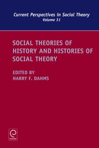 Social Theories Of History And Histories Of Social Theory Harry F Dahms