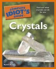The Complete Idiots Guide To Crystals Karen Ryan