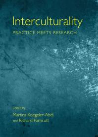Interculturality Practice Meets Research 1st Edition Martina Koegelerabdi Richard Parncutt