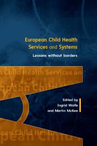 European Child Health Services And Systems Lessons Without Borders 1st Edition Ingrid Wolfe Martin Mckee