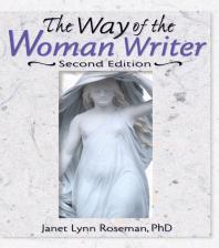 The Way Of The Woman Writer 2nd Edition Janet Lynn Roseman