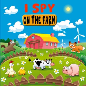 I Spy On The Farm Fun Guessing Picture Game For Kids Aged 36 An Alphabet Interactive Activity Book For Children Little Green House