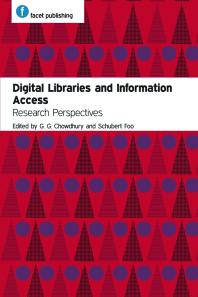 Digital Libraries And Information Access Research Perspectives G G Chowdhury Schubert Foo