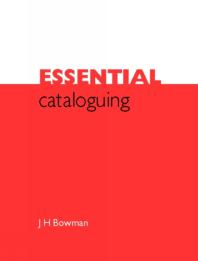 Essential Cataloguing The Basics Jh Bowman