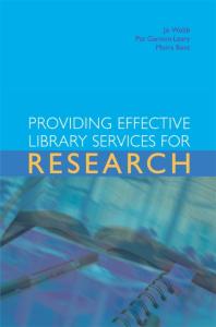 Providing Effective Library Services For Research Jo Webb Pat Gannonleary