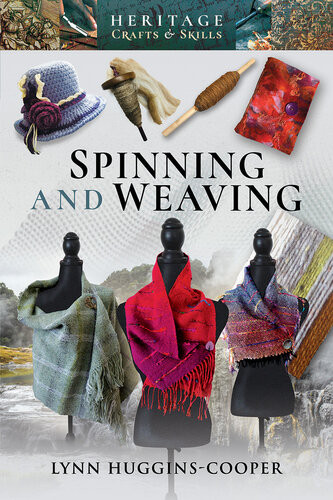 Spinning And Weaving Lynn Hugginscooper