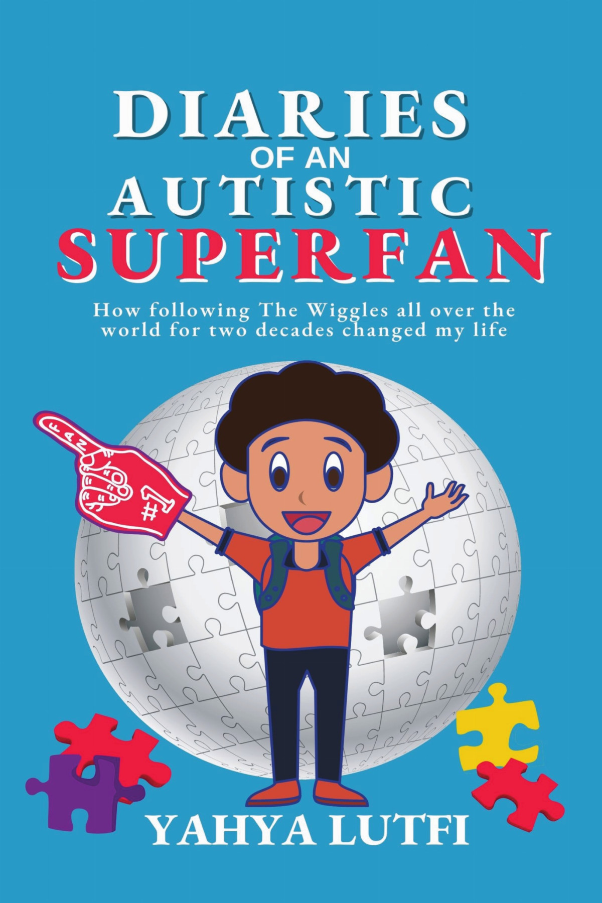 Diaries Of An Autistic Superfan How Following The Wiggles All Over The World For Two Decades Changed My Life Yahya Lutfi