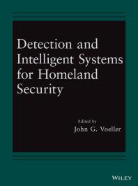Detection And Intelligent Systems For Homeland Security 1st Edition John G Voeller