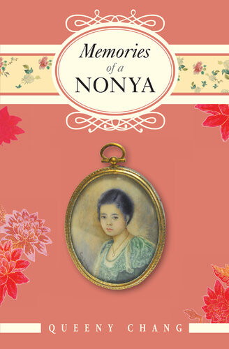 Memories Of A Nonya Queeny Chang