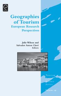 Geographies Of Tourism European Research Perspectives Julie Wilson Salvador Anton Clave Jafar Jafari