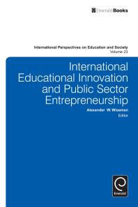 International Educational Innovation And Public Sector Entrepreneurship Alexander W Wiseman Lehigh University