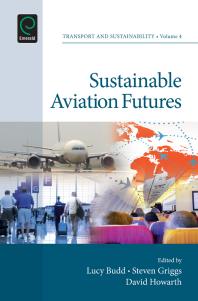Sustainable Aviation Futures Lucy Budd Steven Griggs David Howarth Stephen Ison Jon Shaw