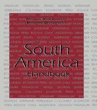 The South America Handbook 1st Edition Patrick Heenan Monique Lamontagne