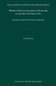 Marine Protected Areas Network In The South China Sea Charting A Course For Future Cooperation 1st Edition Vu Hai Dang
