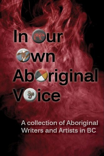 In Our Own Aboriginal Voice Lori Shwydky