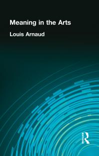 Meaning In The Arts Louis Arnaud Reid