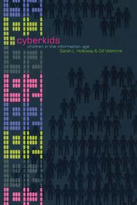 Cyberkids Youth Identities And Communities In An Online World Sarah Holloway Gill Valentine