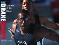 The Drake Relays Americas Athletic Classic David Peterson