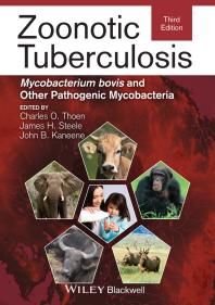 Zoonotic Tuberculosis Mycobacterium Bovis And Other Pathogenic Mycobacteria 3rd Edition Charles O Thoen James H Steele John B Kaneene