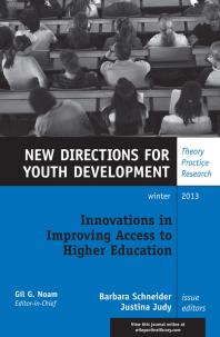 Innovations In Improving Access To Higher Education New Directions For Youth Development Number 140 1st Edition Barbara Schneider Justina Judy