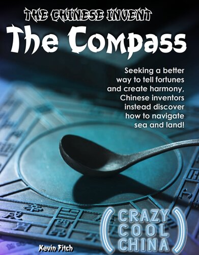 The Chinese Invent The Compass Kevin Fitch
